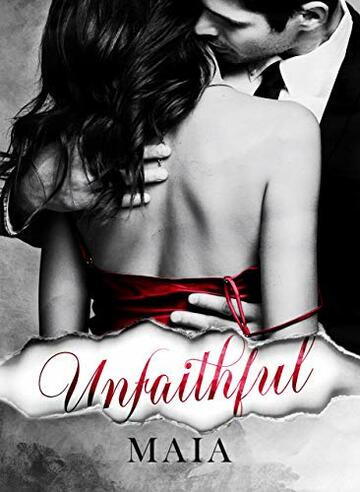 Unfaithful (Unfaithful series Vol. 1)